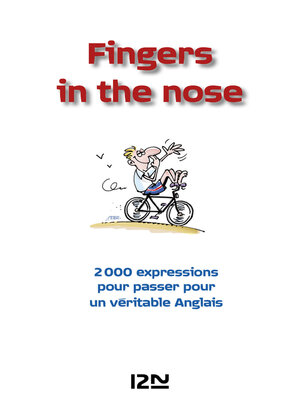 cover image of Fingers in the nose--2 000 expressions anglaises et françaises
